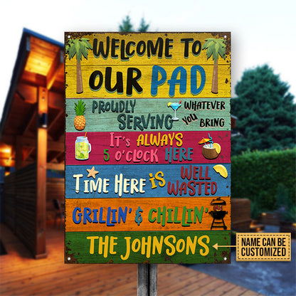 Grilling Welcome To Our Pad Custom Classic Metal Signs