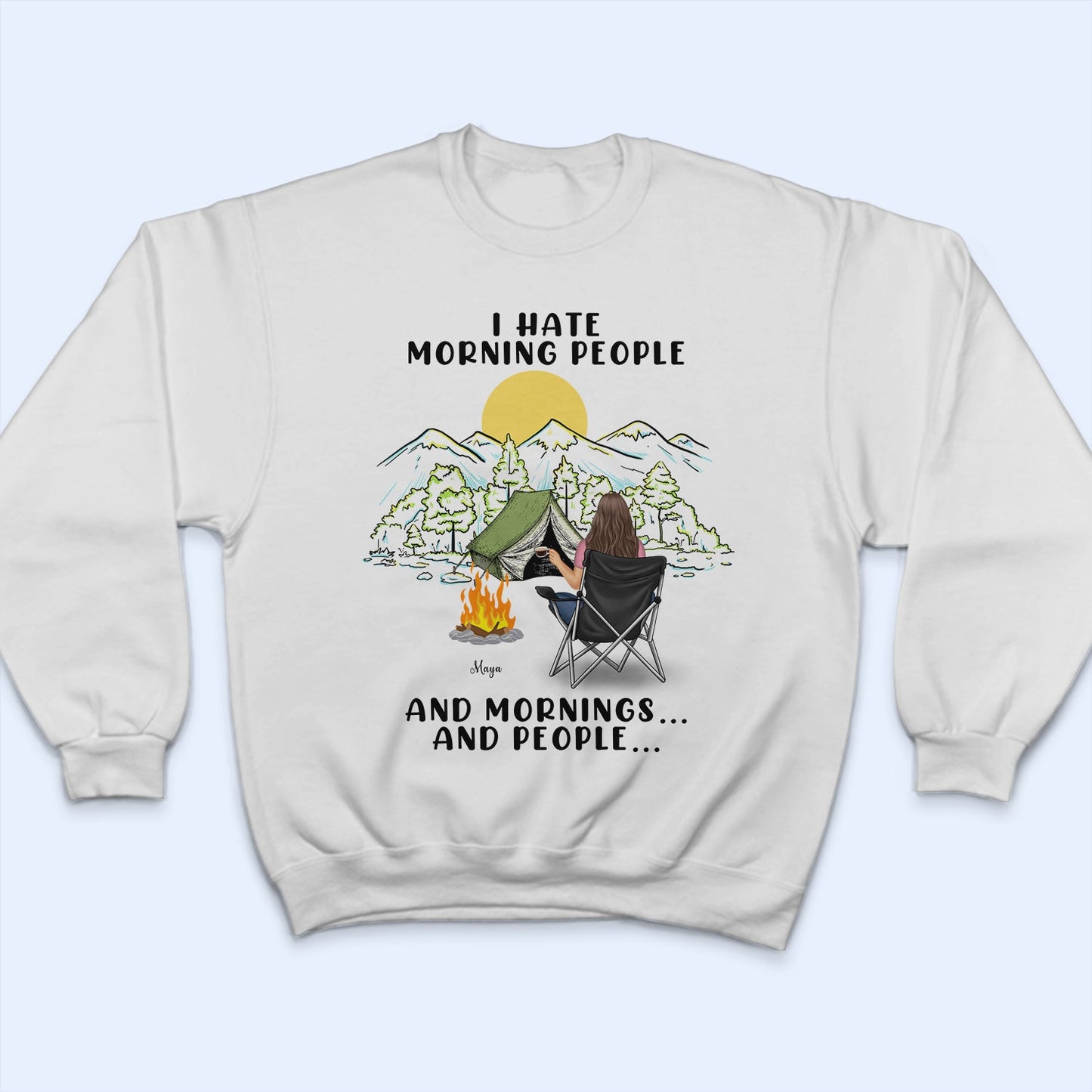 I Hate Morning People And Mornings And People - Camping Gift - Personalized Custom T Shirt