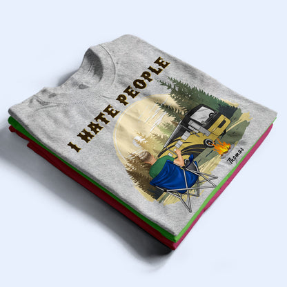 I Hate People - Gift For Camping Lovers - Personalized Custom T Shirt