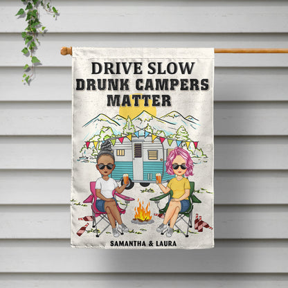 Drive Slow Drunk Campers Matter - Gift For Camping Lovers - Personalized Flag