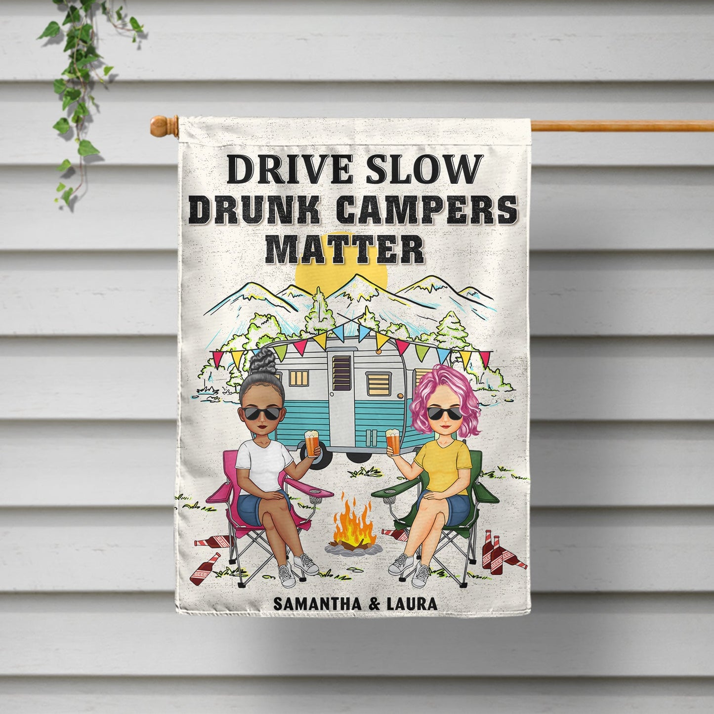 Drive Slow Drunk Campers Matter - Gift For Camping Lovers - Personalized Flag