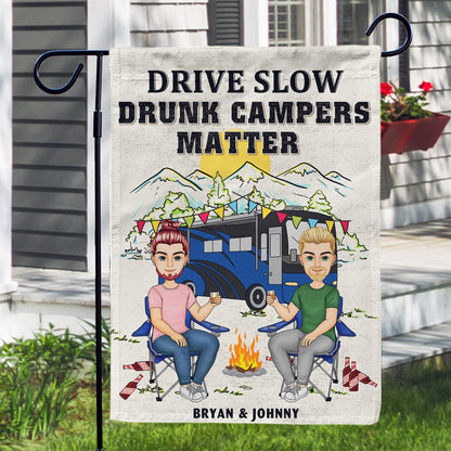 Drive Slow Drunk Campers Matter - Gift For Camping Lovers - Personalized Flag