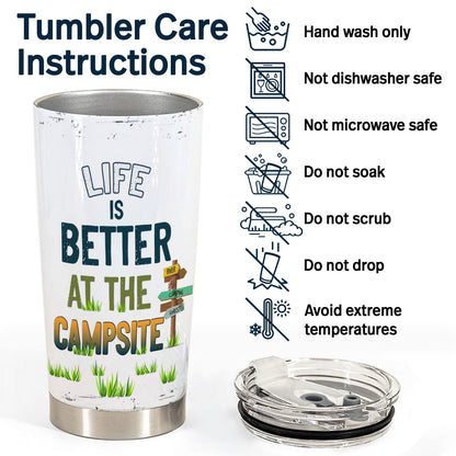 Life Is Better At The Campsite - Gift For Camping Lovers - Personalized Tumbler