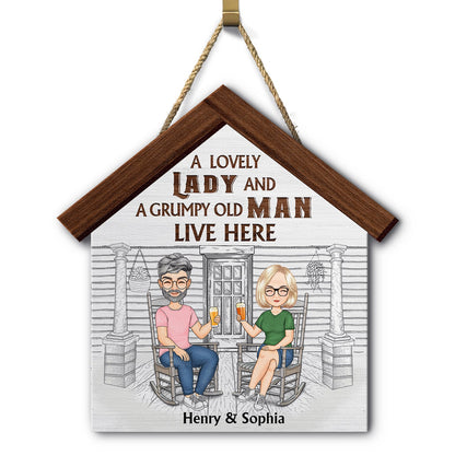 A Lovely Lady And Grumpy Old Man Live Here - Gift For Couples - Personalized Custom Shaped Wood Sign