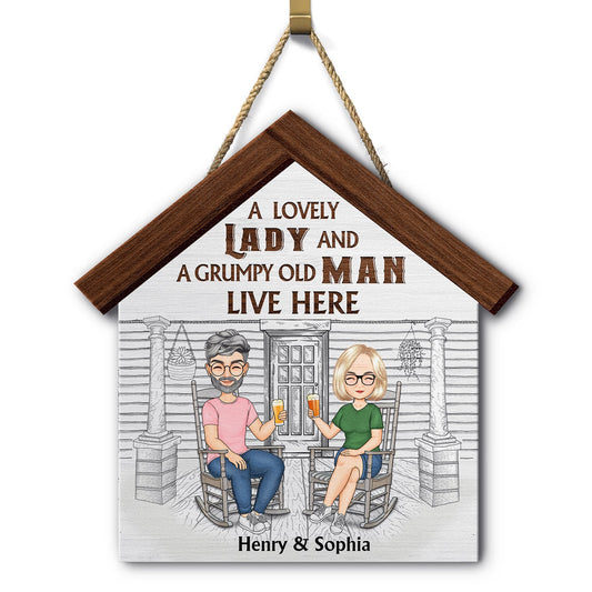 A Lovely Lady And Grumpy Old Man Live Here - Gift For Couples - Personalized Custom Shaped Wood Sign