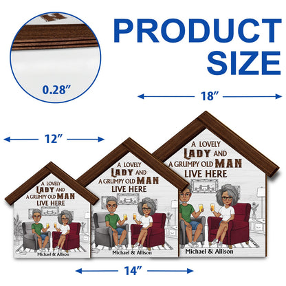 A Lovely Lady And Grumpy Old Man Live Here - Gift For Couples - Personalized Custom Shaped Wood Sign