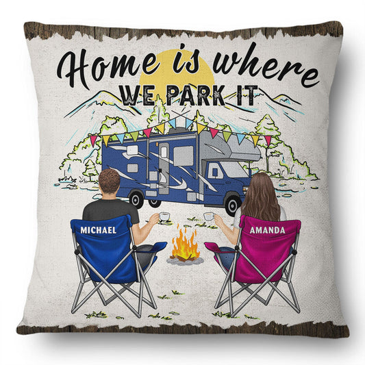 Home Is Where We Park It - Gift For Camping Couples - Personalized Pillow