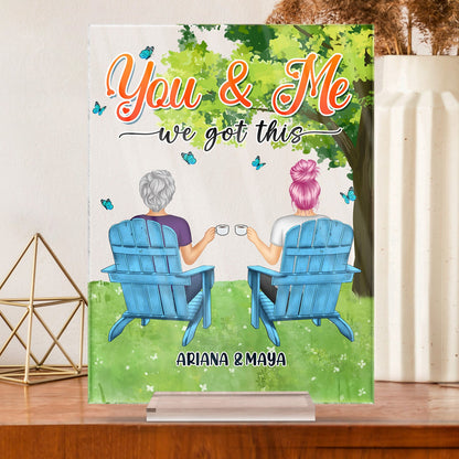 You And Me We Got This - Gift For Couples - Personalized Vertical Rectangle Acrylic Plaque