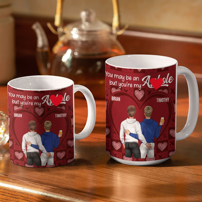 You Maybe An But You Are - Gift For Couple - Personalized White Edge-to-Edge Mug