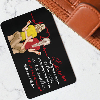 Love Isn't Finding Someone Back Couples - Gift For Couples - Personalized Aluminum Wallet Card