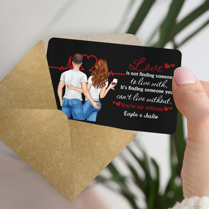 Love Isn't Finding Someone Back Couples - Gift For Couples - Personalized Aluminum Wallet Card