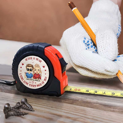 After All These Years I Still Love Every Inch Of You - Personalized Tape Measure