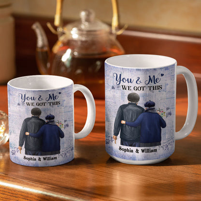 You And Me We Got This Winter Old Couple - Couple Gift - Personalized Custom White Edge-to-Edge Mug