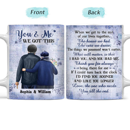 You And Me We Got This Winter Old Couple - Couple Gift - Personalized Custom White Edge-to-Edge Mug