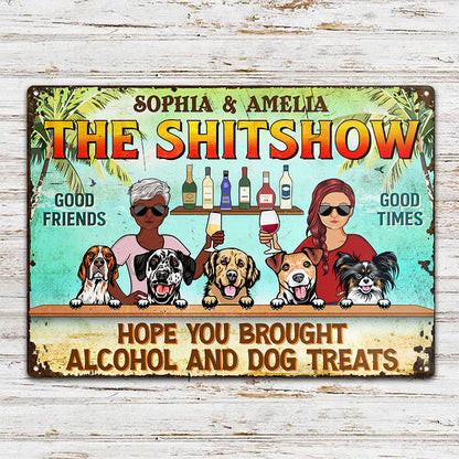 Hope You Brought Alcohol And Dog Treats Couple Husband Wife Summer - Backyard Sign - Personalized Custom Classic Metal Signs