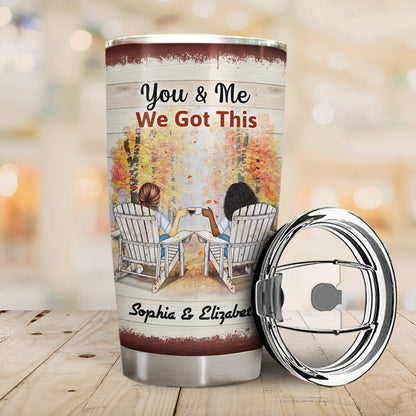 You And Me We Got This The Day I Met You Husband Wife Family - Gift For Couples - Personalized Custom Tumbler