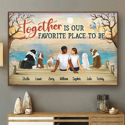 Together Is Our Favorite Place to Be Husband Wife Dog Lovers - Gift For Couples - Personalized Custom Poster