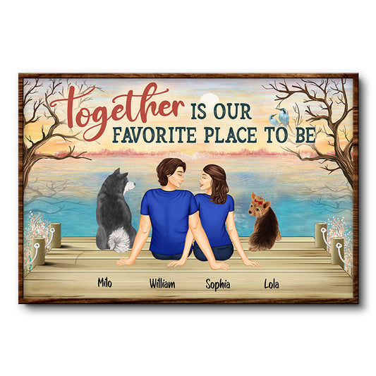 Together Is Our Favorite Place to Be Husband Wife Dog Lovers - Gift For Couples - Personalized Custom Poster