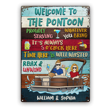 Proudly Serving Whatever You Bring Pontoon Lake Life - Couple Gift - Custom Classic Metal Signs