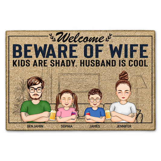 Welcome Beware Of Wife Kids Are Shady Husband Is Cool - Gift For Couples And Family - Personalized Custom Doormat