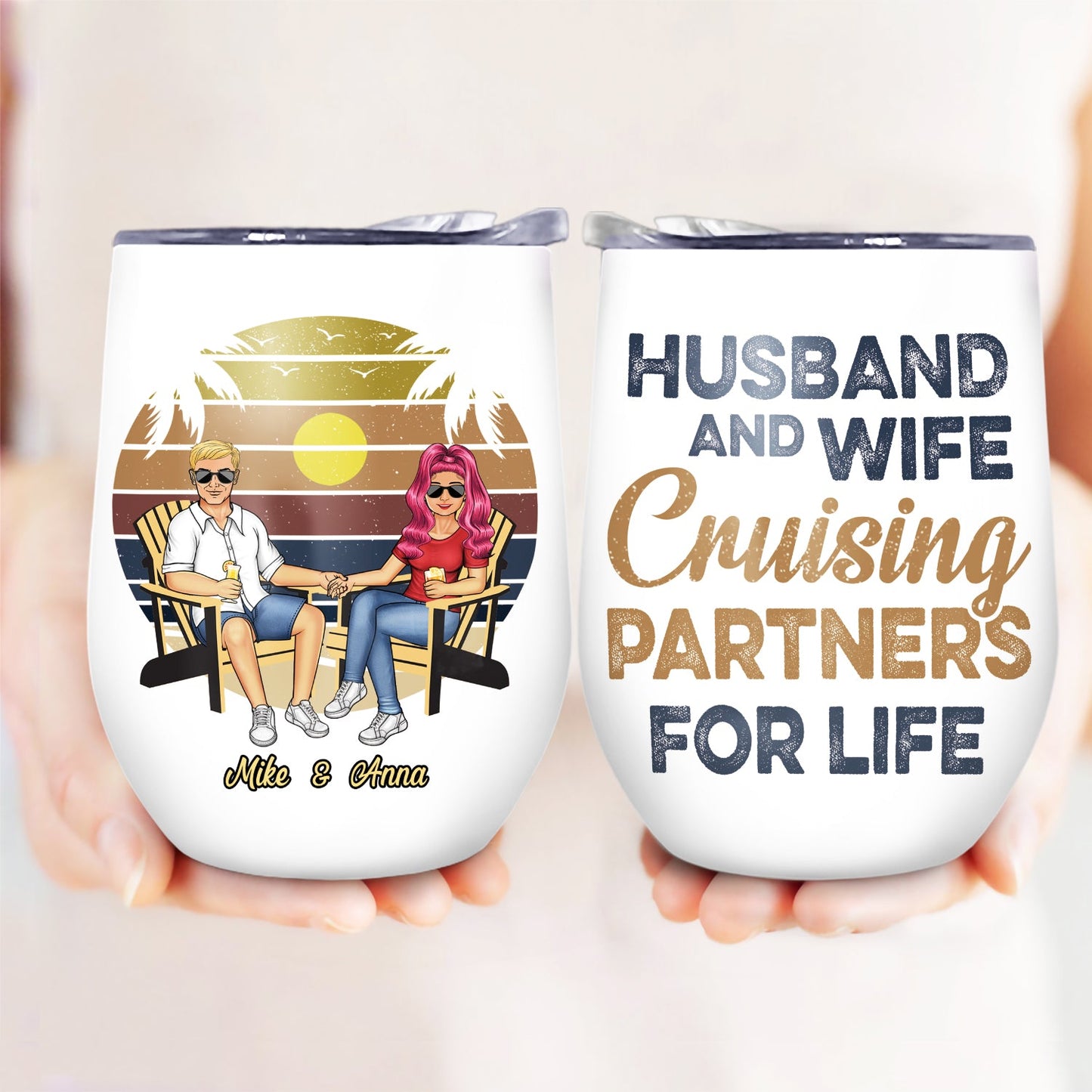 Husband And Wife Cruising Partners For Life - Anniversary, Birthday Gift For Spouse, Lover, Husband, Wife, Boyfriend, Girlfriend, Couple - Personalized Custom Wine Tumbler