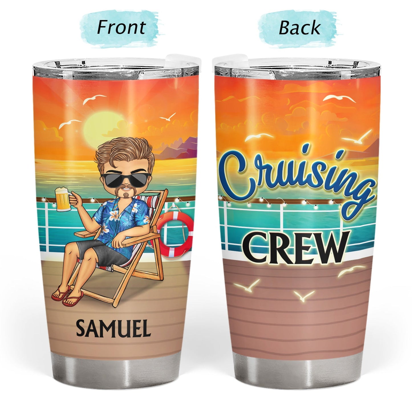 Life Is Better On A Cruise - Vacation, Birthday, Funny Gift For Cruising Lovers, Traveling Lovers - Personalized Tumbler