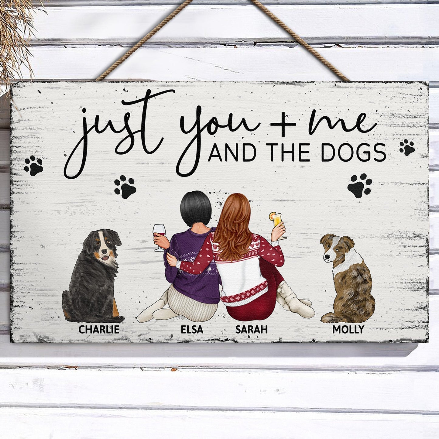 Just You Me And The Dogs - Anniversary Gift For Couples, Dog Lovers - Personalized Wood Rectangle Sign