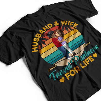 Husband And Wife Travel Partners For Life Beach Traveling Couple - Birthday, Loving, Anniversary Gift For Spouse, Hubby, Wifey, Boyfriend, Girlfriend - Personalized T Shirt