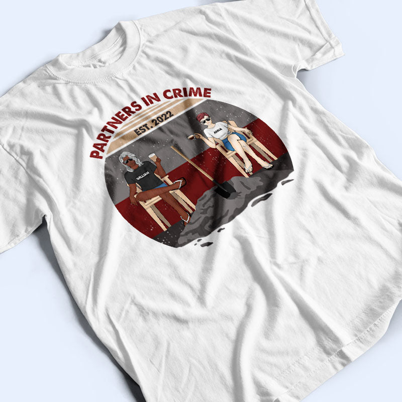 Partners In Crime - Gift For Couple - Personalized Custom T Shirt