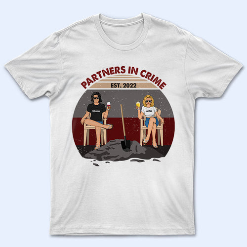 Partners In Crime - Gift For Couple - Personalized Custom T Shirt