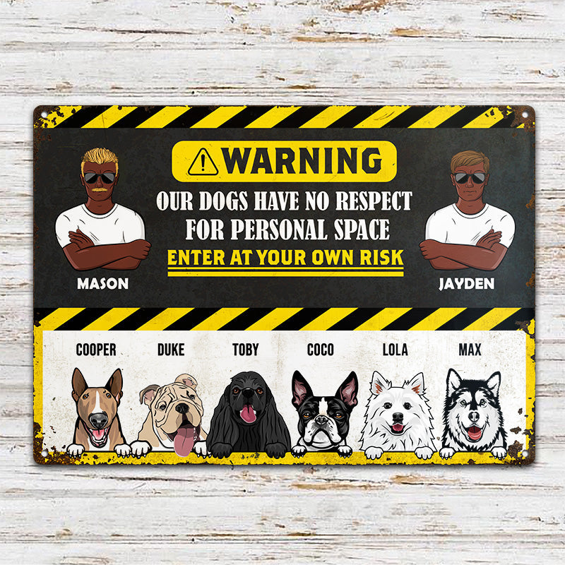 Dog No Respect For Personal Space - Gift For Couples - Personalized Custom Classic Metal Signs