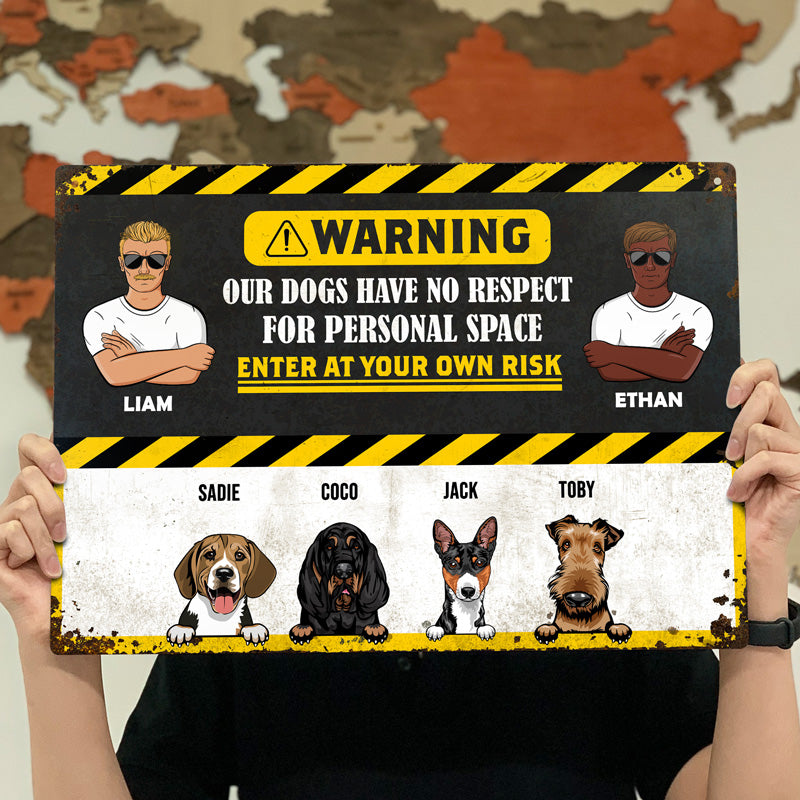 Dog No Respect For Personal Space - Gift For Couples - Personalized Custom Classic Metal Signs