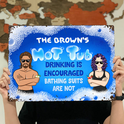 Couple Family Hot Tub Rules Bathing Suits Are Not - Personalized Custom Classic Metal Signs