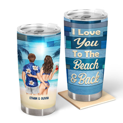 Beach Couple I Love You To The Beach - Gift For Couples - Personalized Custom Tumbler