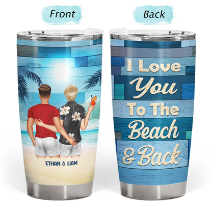 Beach Couple I Love You To The Beach - Gift For Couples - Personalized Custom Tumbler