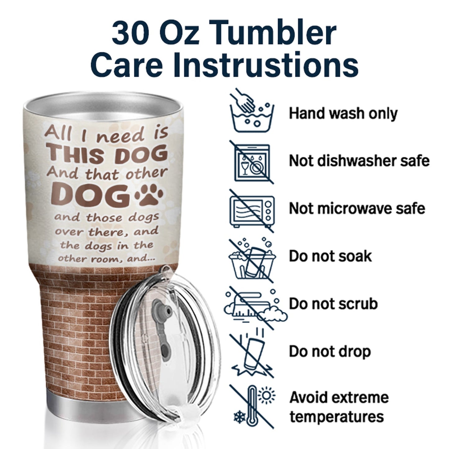 All I Need Is This Dog - Gift For Dog Mom, Dog Dad - Personalized Custom 30 Oz Tumbler