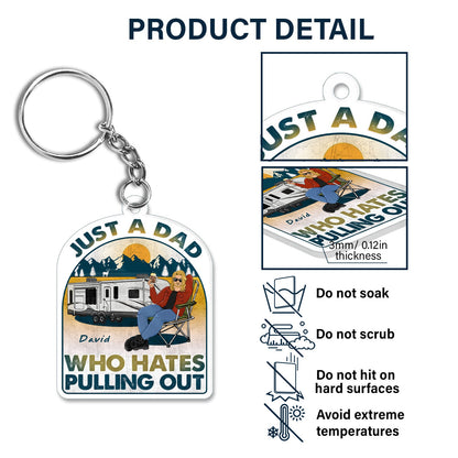 Camping Who Hates Pulling Out - Gift For Father - Personalized Custom Acrylic Keychain