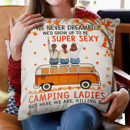 Besties Camping Super Sexy Camping Ladies - Gift For Bff - Personalized Custom Pillow
