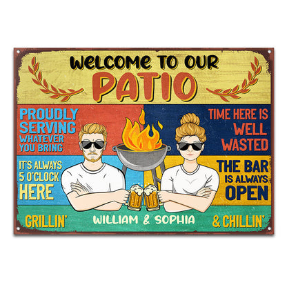 Patio Welcome Grilling Chilling - Personalized Custom Classic Metal Signs