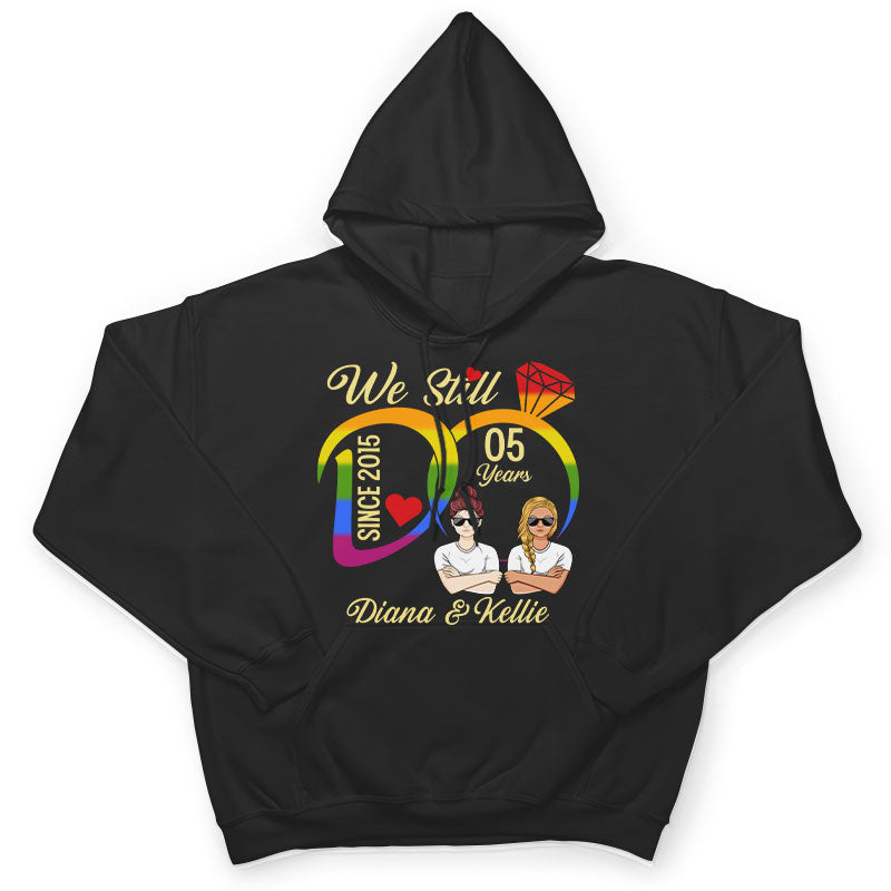 We Still Do - Pride Couple Anniversary Gift - Personalized Custom T Shirt