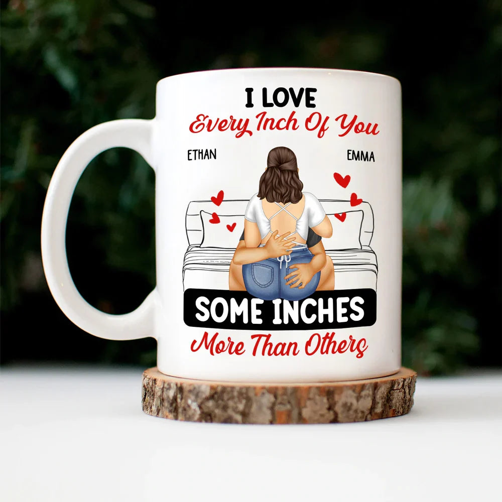 Couple Love Every Inch Of You - Personalized Mug