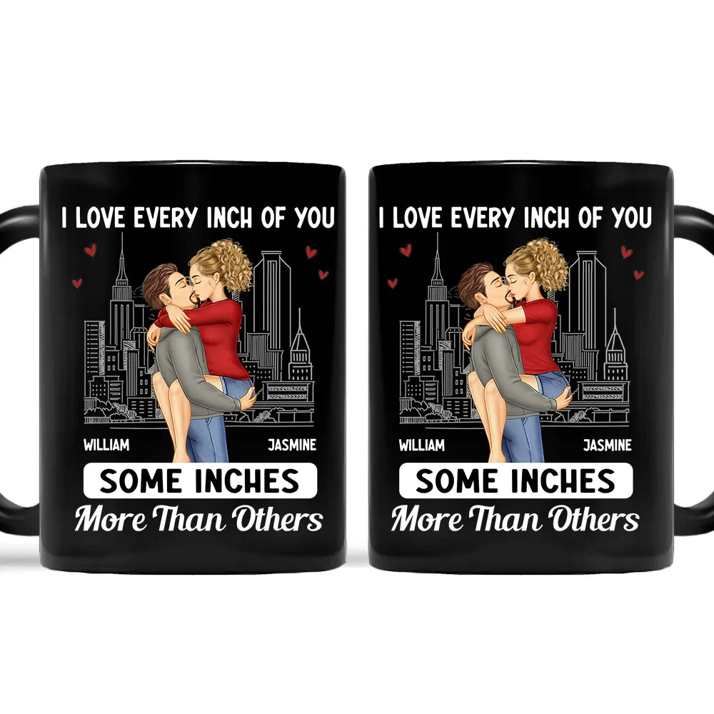 Couple Kissing I Love Every Inch Of You - Personalized Mug