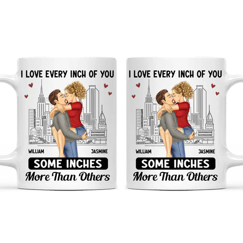 Couple Kissing I Love Every Inch Of You - Personalized Mug