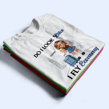 Travel Queen Y2K Do I Look Like I Fly Economy - Personalized T Shirt