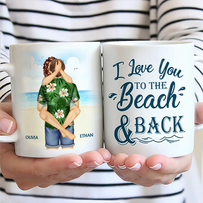 Couple Kissing I Love You To The Beach And Back - Personalized Mug