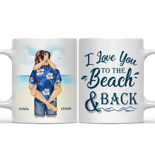 Couple Kissing I Love You To The Beach And Back - Personalized Mug