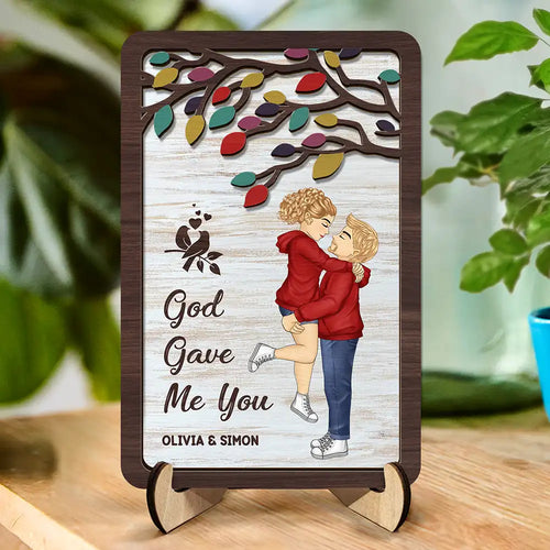 God Gave Me You - Personalized 2-Layered Wooden Plaque With Stand