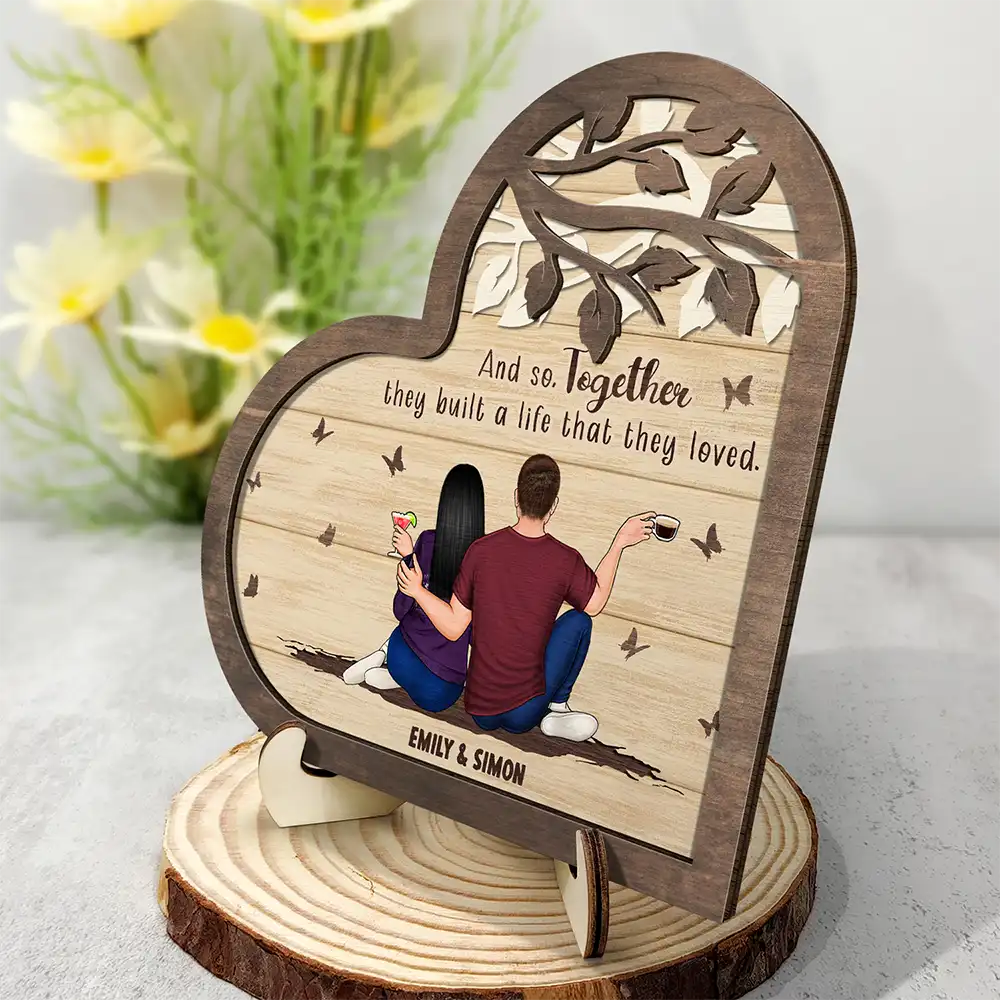 Couple And So Together They Built A Life - Personalized 2-Layered Wooden Plaque With Stand
