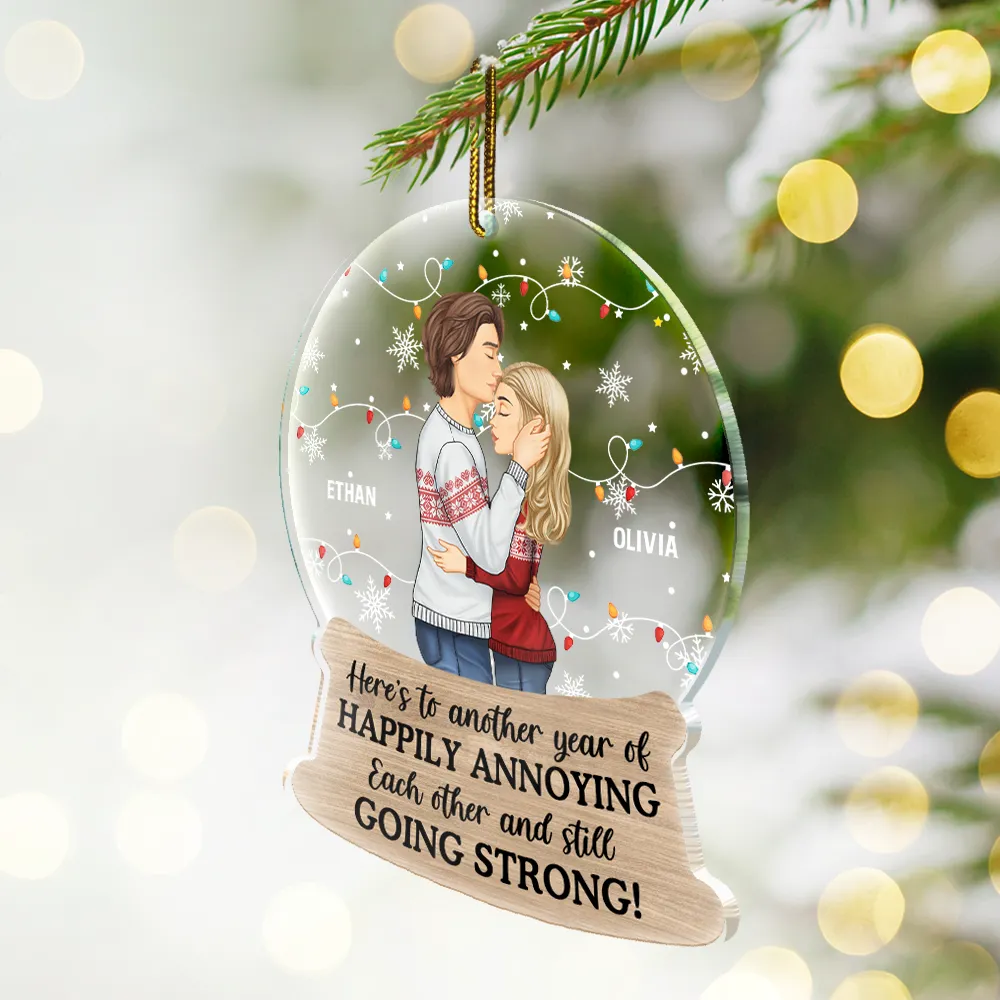 Couple Here's To Another Year Of Happily Annoying Each Other - Personalized Custom Shaped Acrylic Ornament