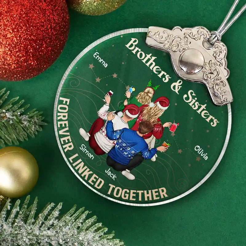 Brothers & Sisters Forever Linked Together - Personalized Acrylic Ornament
